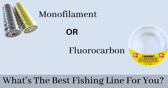 Best Monofilament Fishing Line - Tailored Tackle